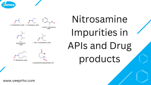 Nitrosamine Impurities in APIs and Drug products